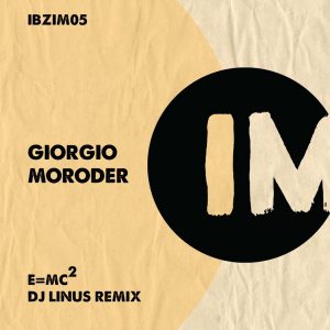Giorgio Moroder – E=Mc2 (DJ Linus Remix)
